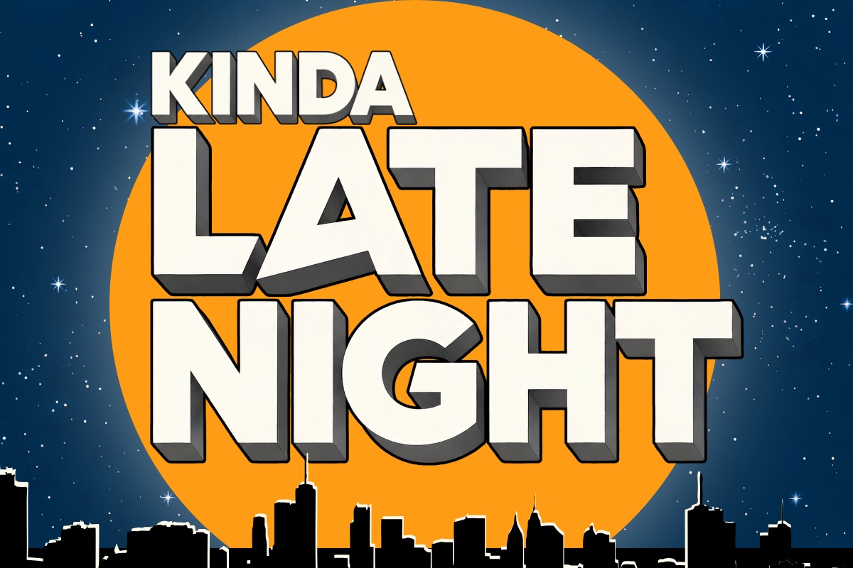 Kinda Late Night ft. Derek Gaines, Andre Thompson, Danya Goldstein, Mickey Double D, and more!