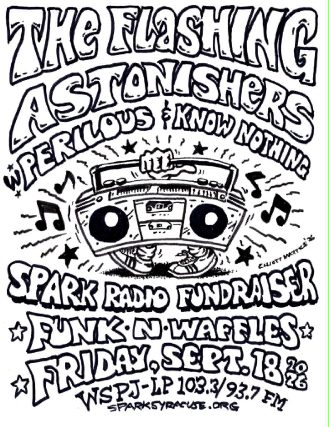 Spark Radio Benefit w/ Flashing Astonishers + Perilous + Know Nothing