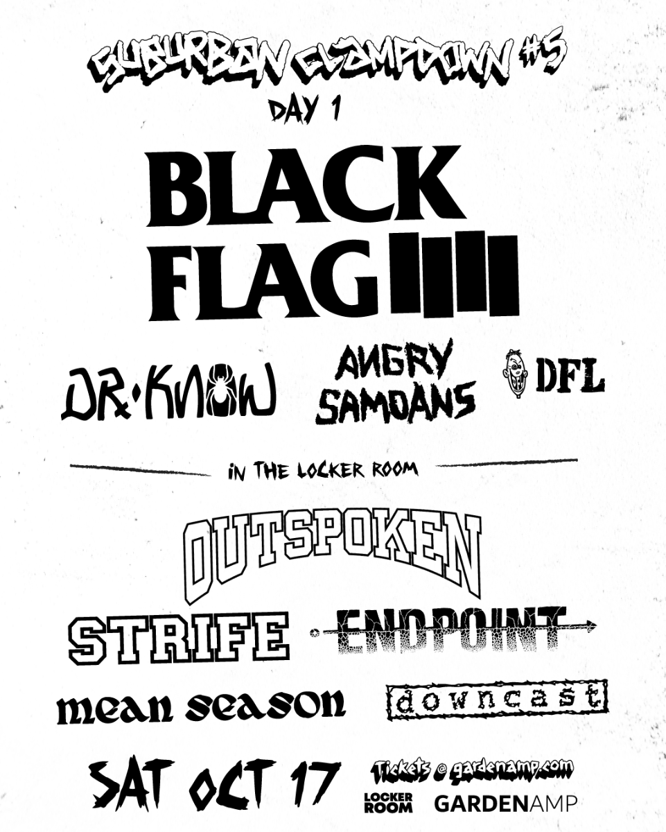 Black Flag, Dr. Know, Outspoken, Angry Samoans, Strife, Endpoint, DFL, Mean Season, Downcast
