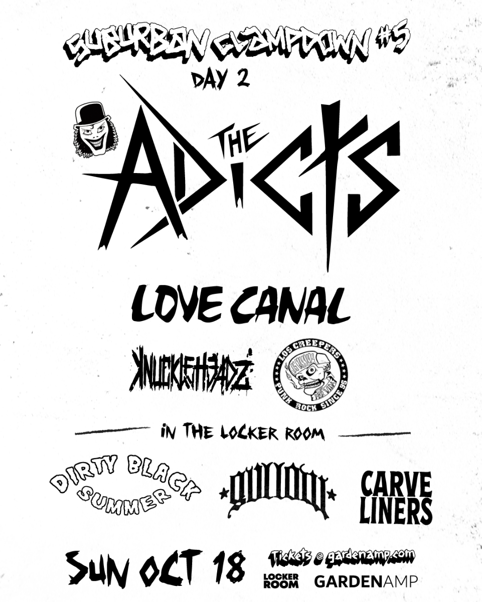 The Adicts, Gvllow, Love Canal, Knuckleheadz, Dirty Black Summer, Carveliners, Los Creepers