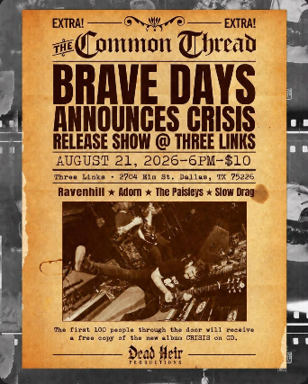Brave Days, The Paisleys, Slow Drag, Adorn, Ravenhill