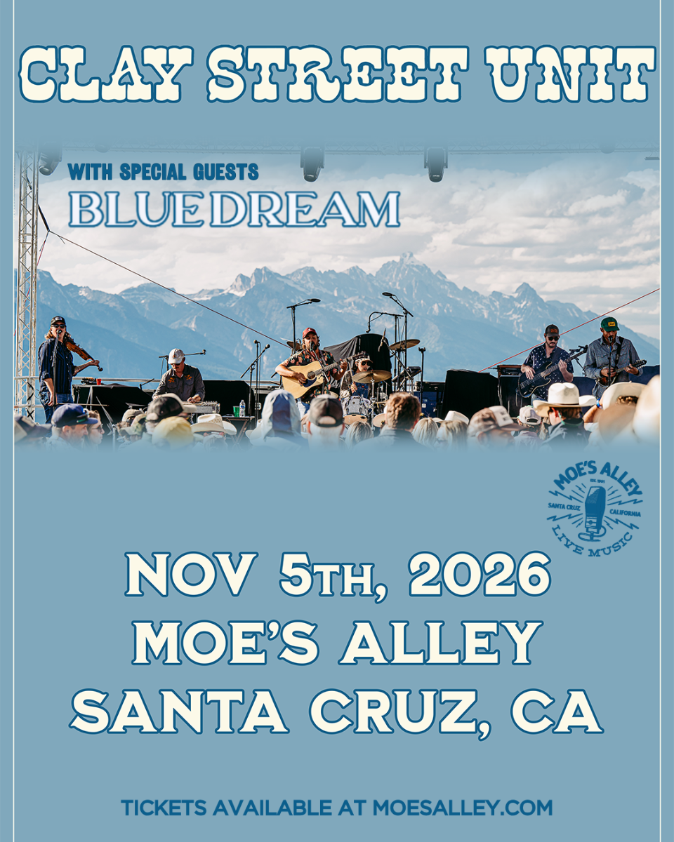 Moe's Alley Presents: Clay Street Unit w/ Blue Dream