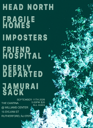 Fragile Homes presents: Head North, Imposters, Friend Hospital, Deerly Departed and Jamurai Sack