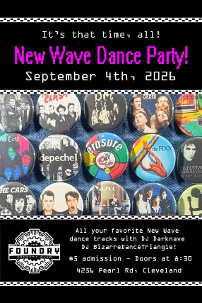 NEW WAVE DANCE PARTY at The Foundry – Cleveland, OH