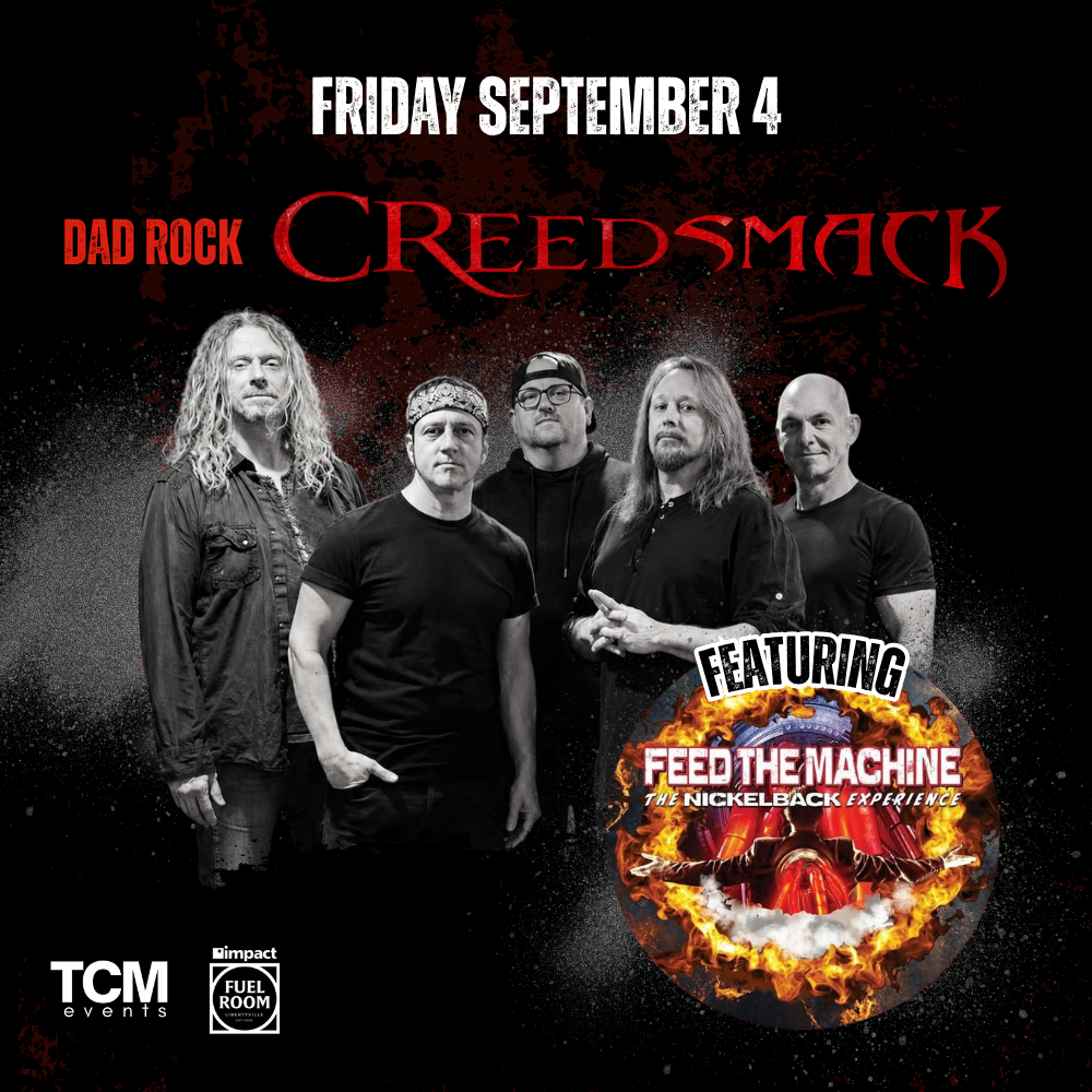 DAD ROCK NIGHT: CREEDSMACK + NICKELBACK