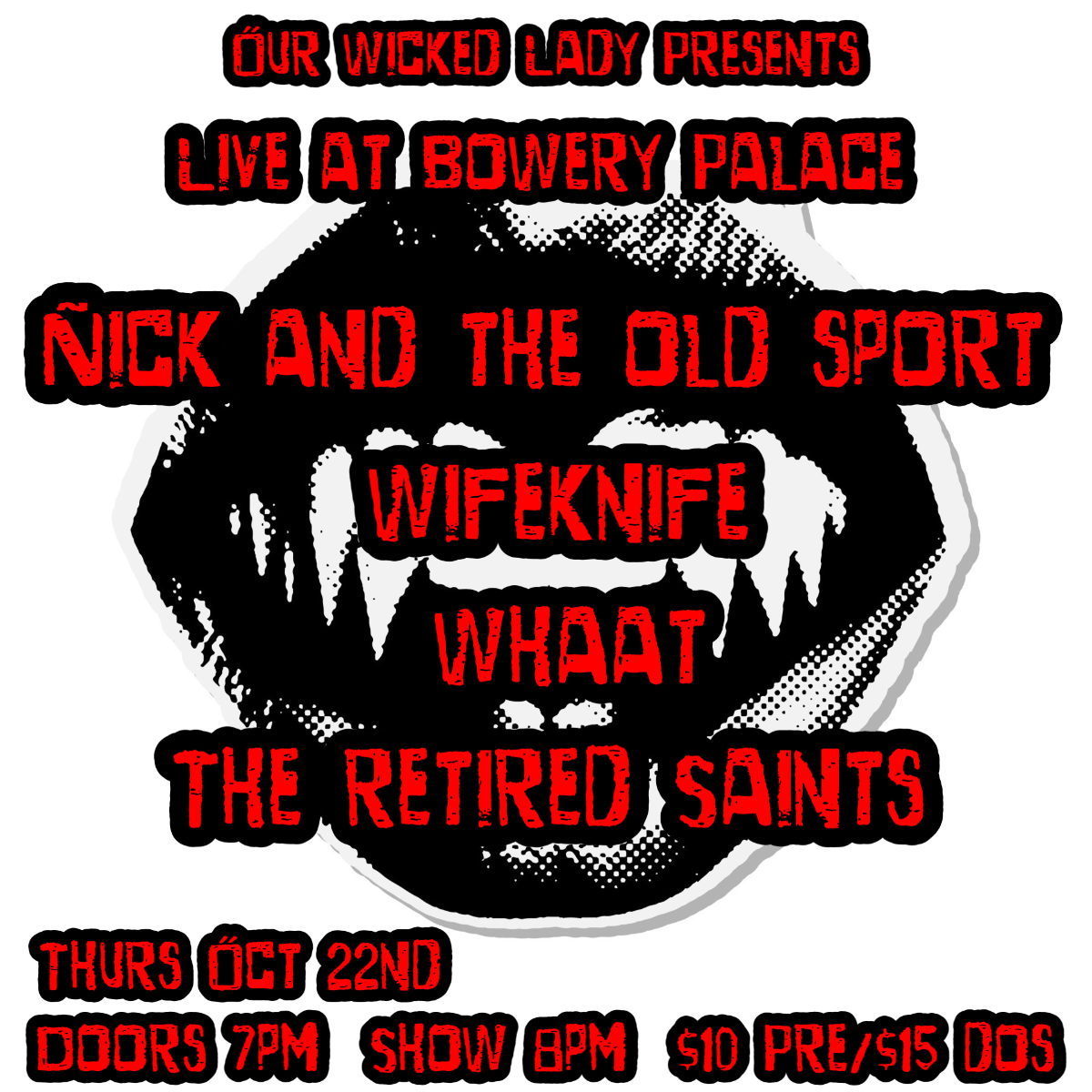 Nick and the Old Sport | Wifeknife | Whaat | The Retired Saints