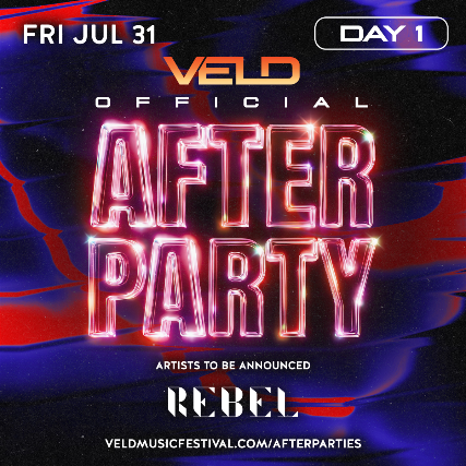 VELD AFTER PARTY: DAY ONE (REBEL) flyer