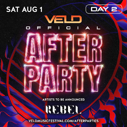 VELD AFTER PARTY: DAY TWO (REBEL) flyer