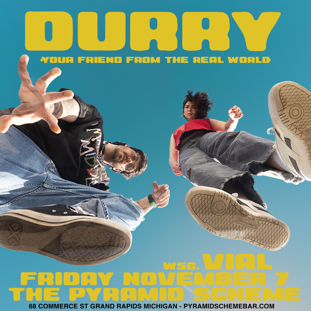 DURRY | Your Friend From The Real World Tour