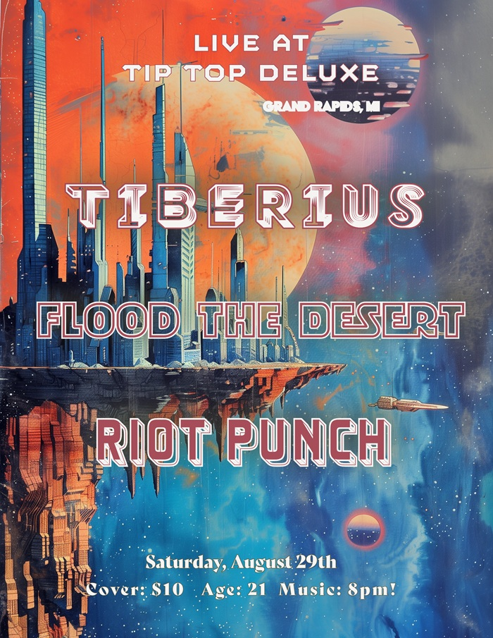 Tiberius, Flood the Desert, Riot Punch