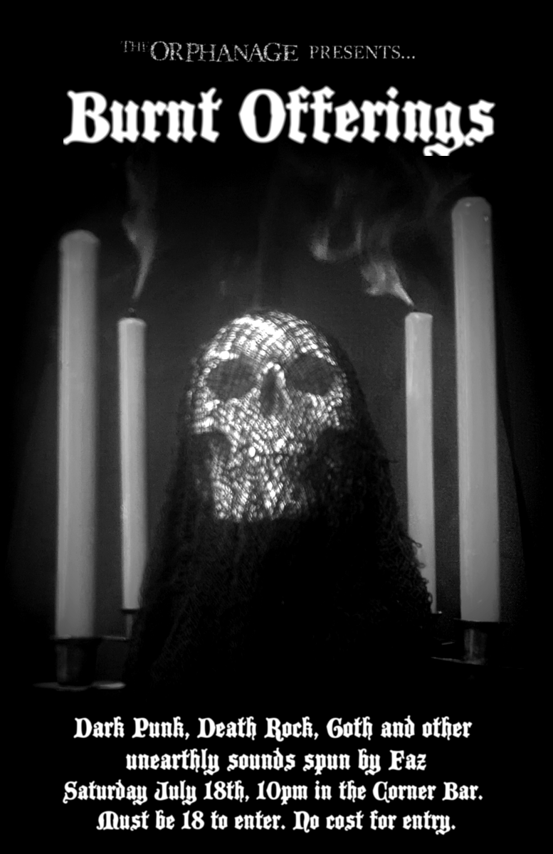 The Orphanage Presents: Burnt Offerings w/ Faz | Event Image