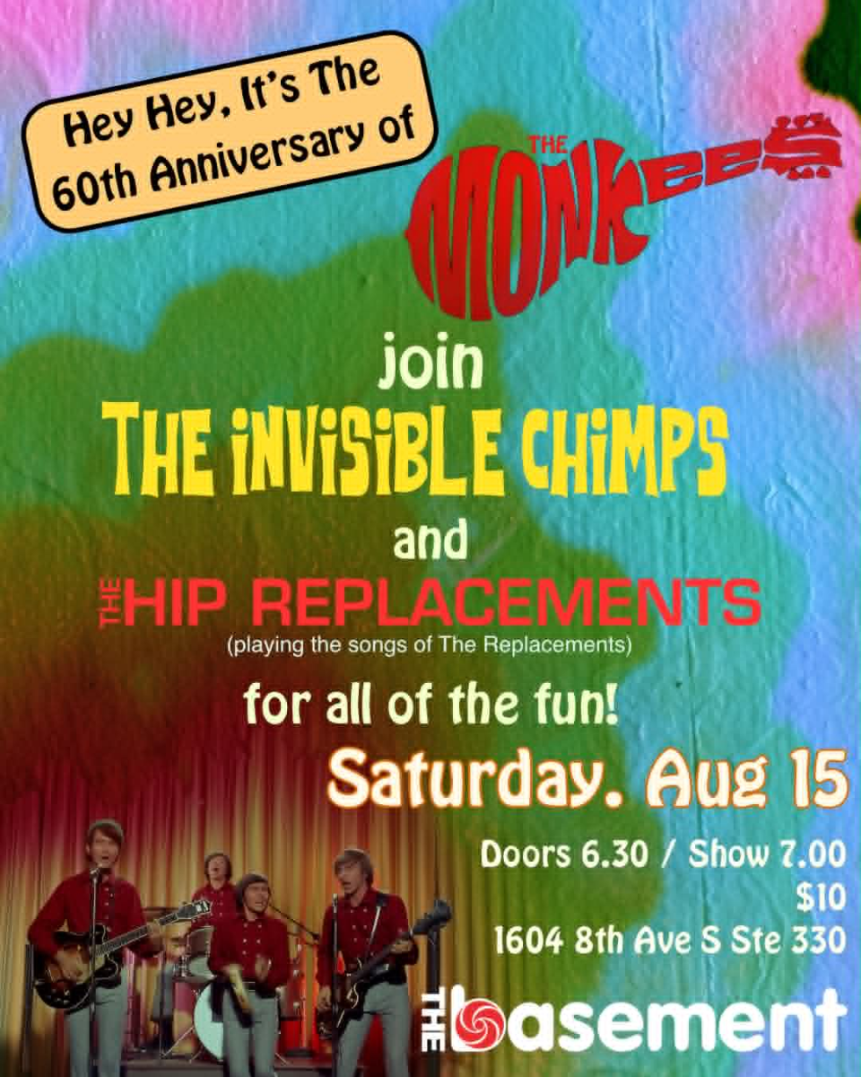 The Invisible Chimps (Monkees tribute) w/ Hip Replacements (Replacements tribute)