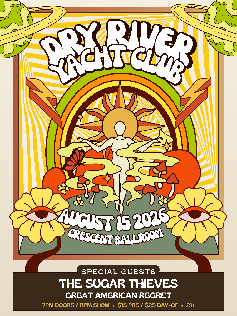 DRY RIVER YACHT CLUB WITH SUGAR THIEVES & GREAT AMERICAN REGRET