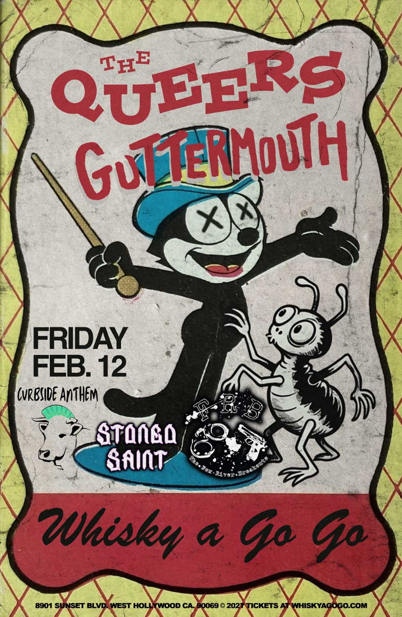 The Queers, Guttermouth, The Gringoz, Curbside Anthem, Stoned Saint, The Fox River Breakouts, Few Days Off