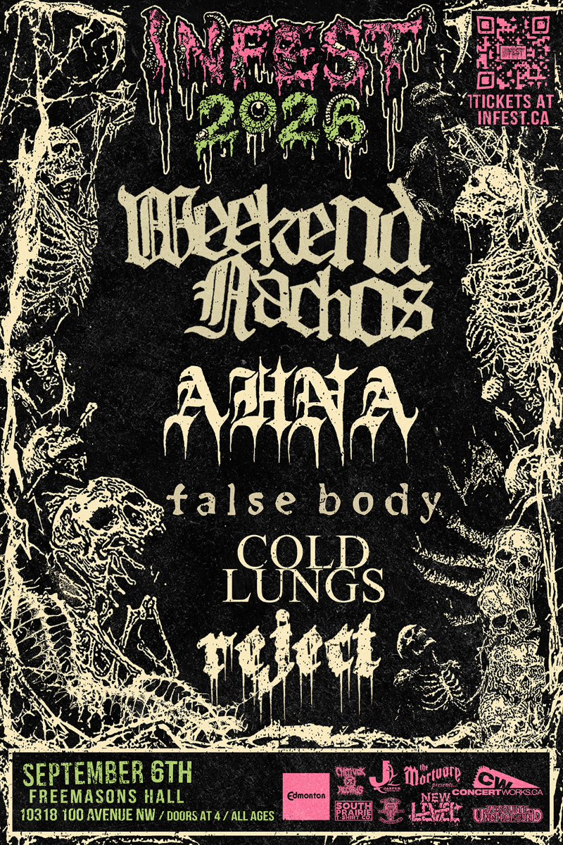 Infest Day 3 - WEEKEND NACHOS, AHNA, FALSE BODY, COLD LUNGS & REJECT