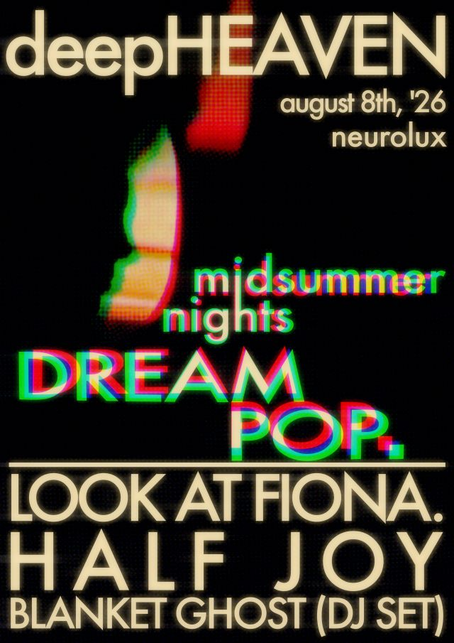 deepHeaven, Look At Fiona, Half Joy, Blanket Ghost (DJ Set)