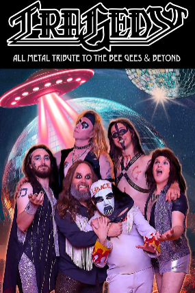 TRAGEDY ALL METAL TRIBUT TO THE BEE GEES AND BEYOND