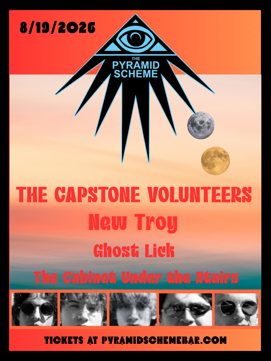The Capstone Volunteers + New Troy + The Cabinet Under The Stairs + Ghost Lick