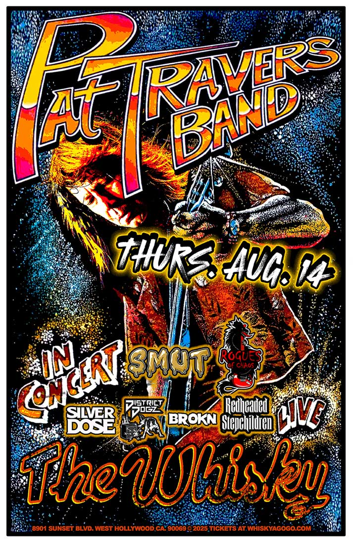 Pat Travers Band, Smut, Rogues of Chaos, Silver Dose, District Dogz, BROKN, Redheaded Stepchildren