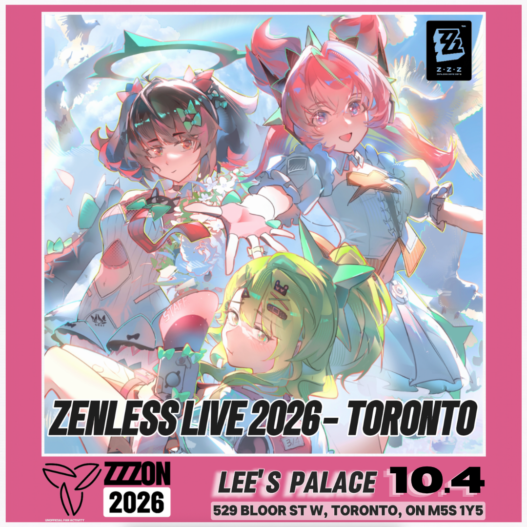 Zenless Zone Zero LIVE 2026 — Toronto