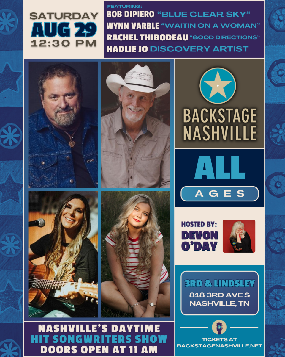 BACKSTAGE NASHVILLE! DAYTIME HIT SONGWRITERS SHOW featuring Bob Dipiero , Wynn Varble , Rachel Thibodeau & Hadlie Jo