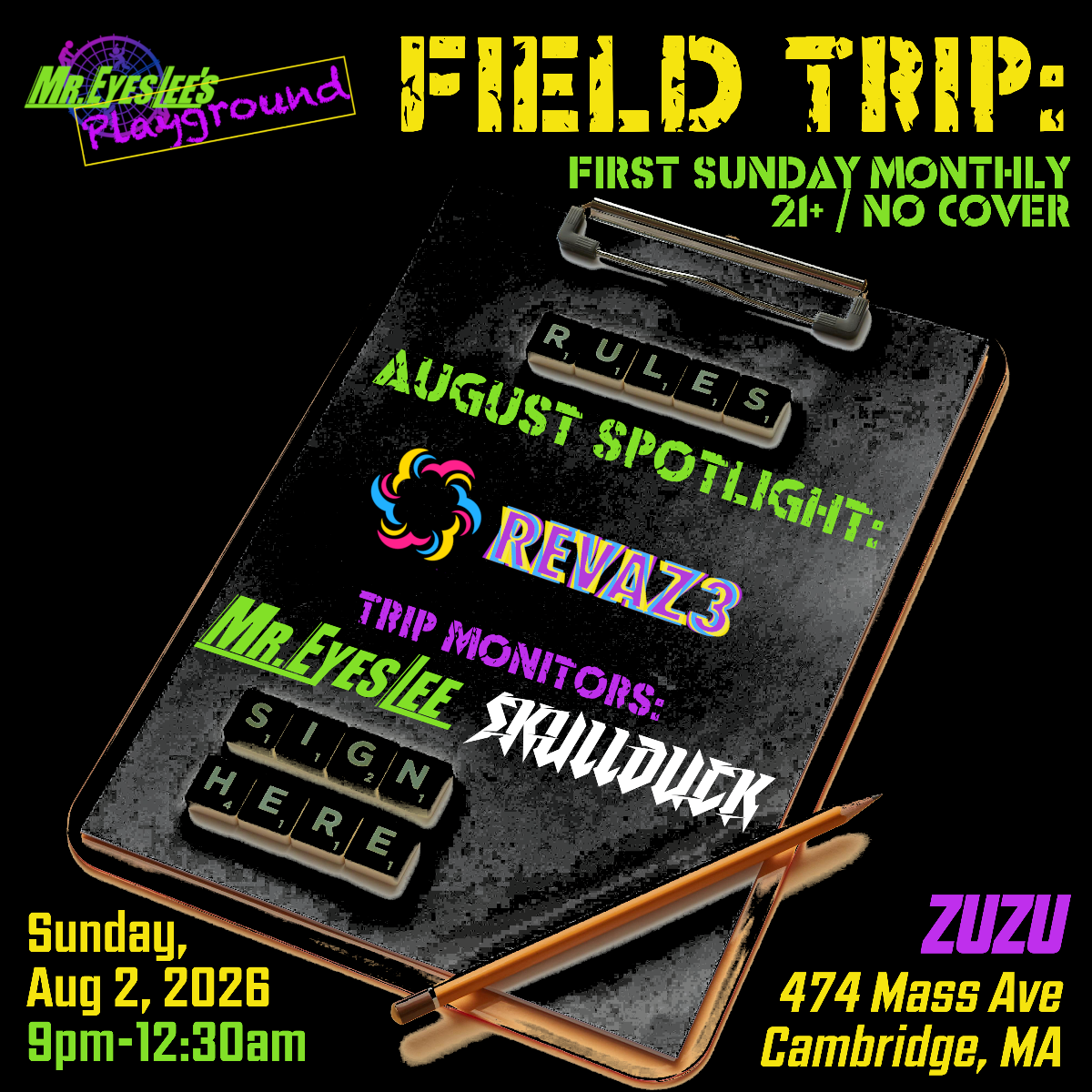 Mr. EyesLee's Playground Presents: FIELD TRIP w/ ReVaz3, Mr. EyesLees, Skullduck | Event Image