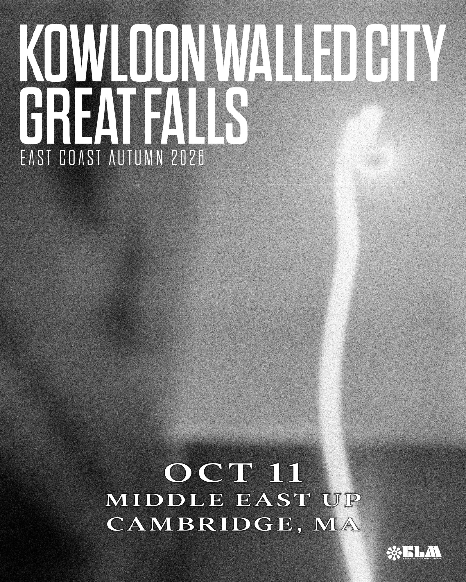 Grayskull Booking Presents : Kowloon Walled City, Great Falls at Middle East - Upstairs in Boston, MA