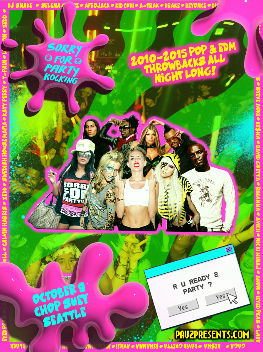 Sorry For Party Rocking: 2010s Pop & EDM