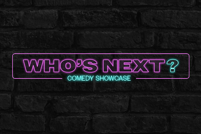 Who's Next? Comedy Showcase
