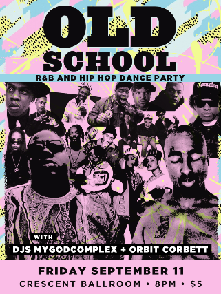 OLD SCHOOL - R&B AND HIP HOP WITH DJ MYGODCOMPLEX