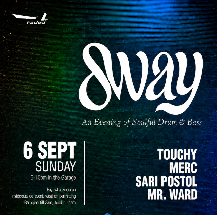 Sway: An Evening of Soulful Drum & Bass