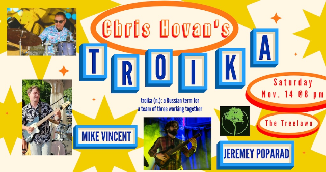 Chris Hovan’s Troika