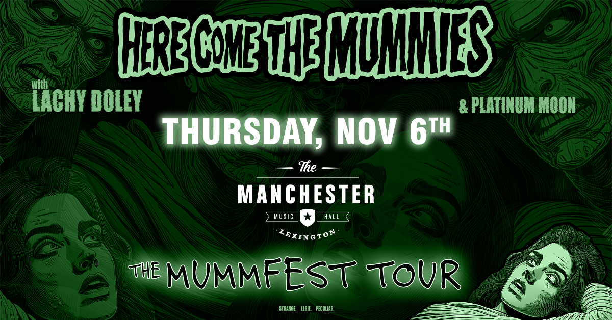 Here Come The Mummies’