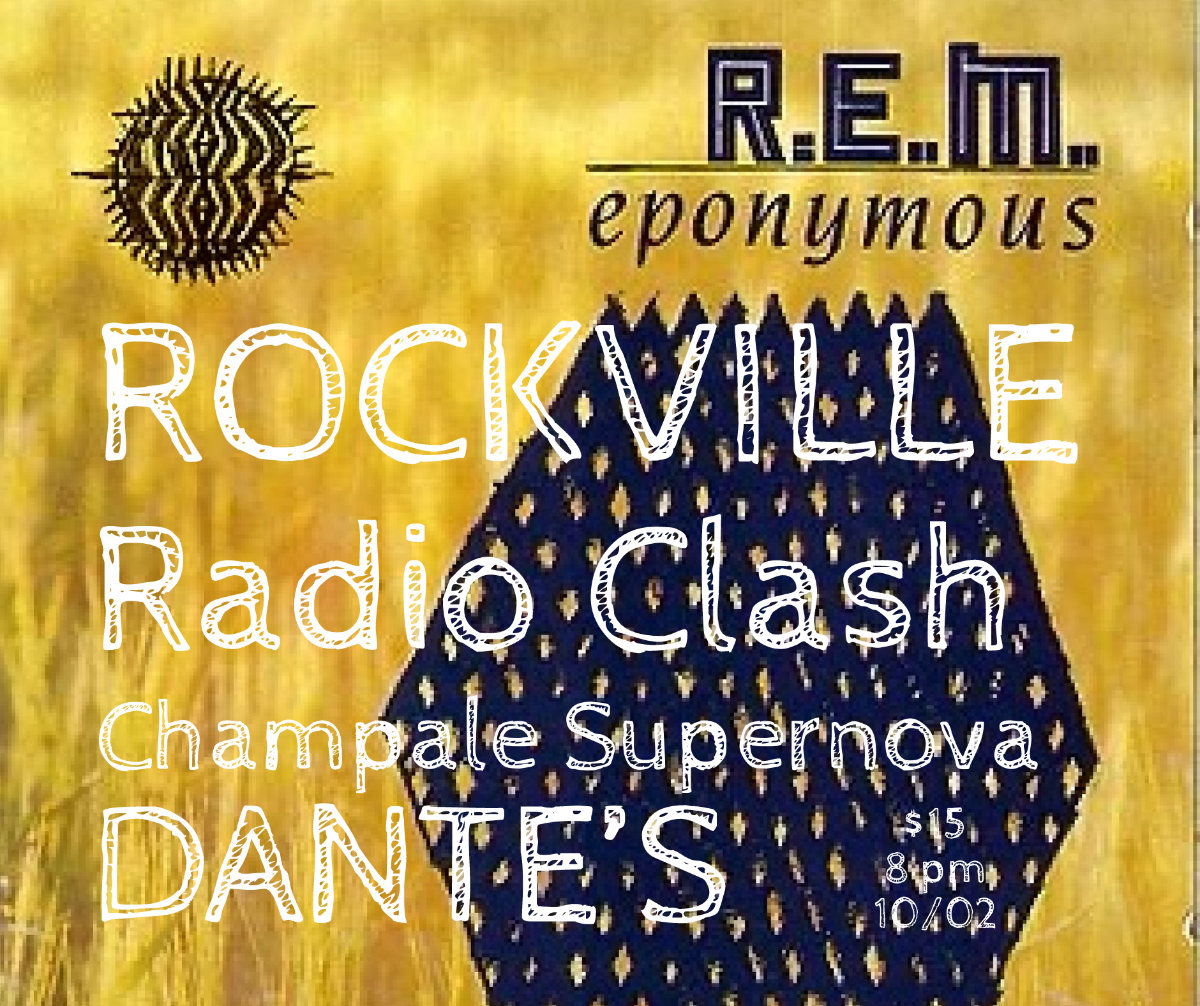 ROCKVILLE (R.E.M. TRIBUTE) with Radio Clash (Clash Tribute), & Champale Supernova (Britpop Tribute) - 02/10/26