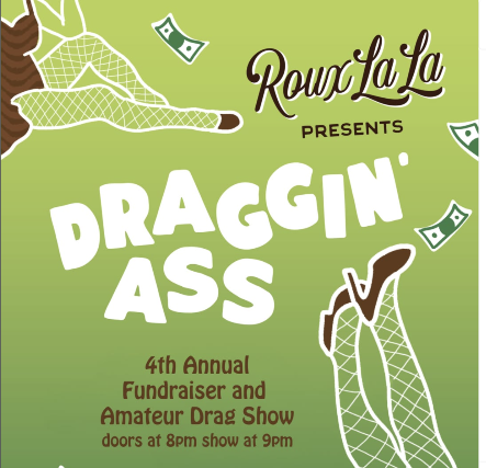 Roux La La presents: Draggin' Ass