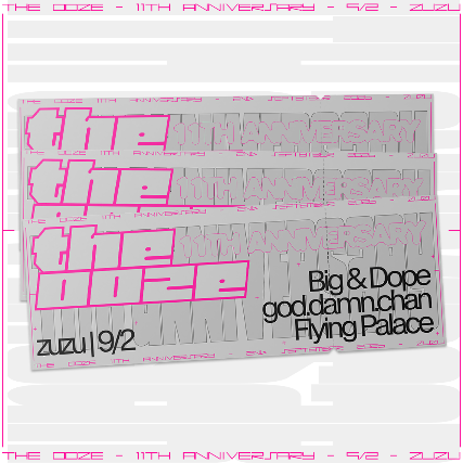The Ooze, Big & Dope, God.Damn.Chan, Flying Palace
