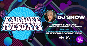Karaoke Tuesdays Feat. DJ Snow at Thunderbird Lounge in Phoenix, AZ