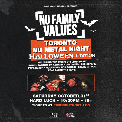 NU FAMILY VALUES: Halloween Nu Metal Night Toronto at Hard Luck - Oct 31 2026
