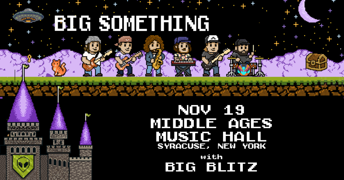 Big Something w/ Big Blitz
