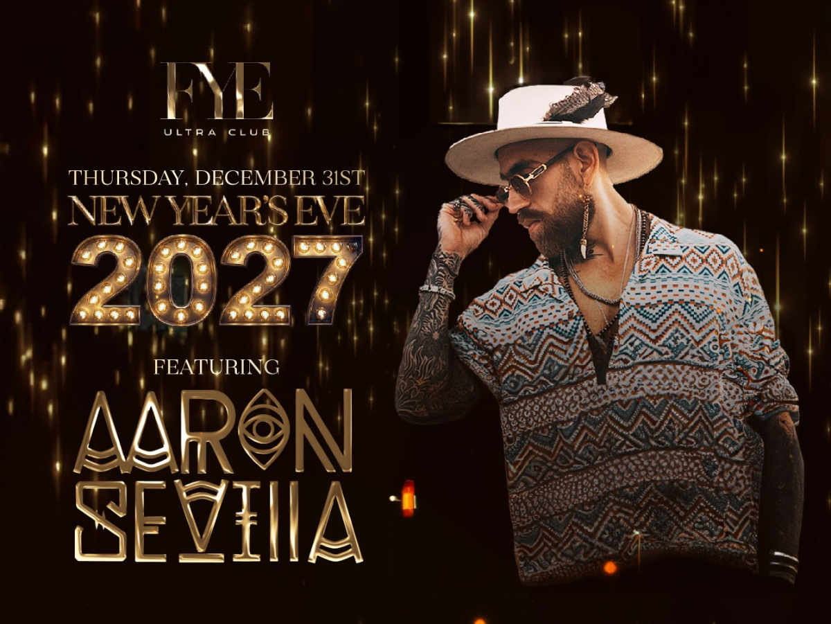 FYE Ultraclub NYE 2027 Presents: Aaron Sevilla
