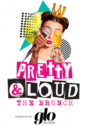 Pretty & Loud: The Brunch