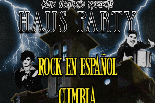 Klub Nocturno Presents: Haus Party