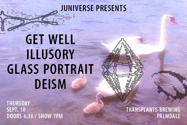 GET WELL / ILLUSORY / GLASS PORTRAIT / DEISM