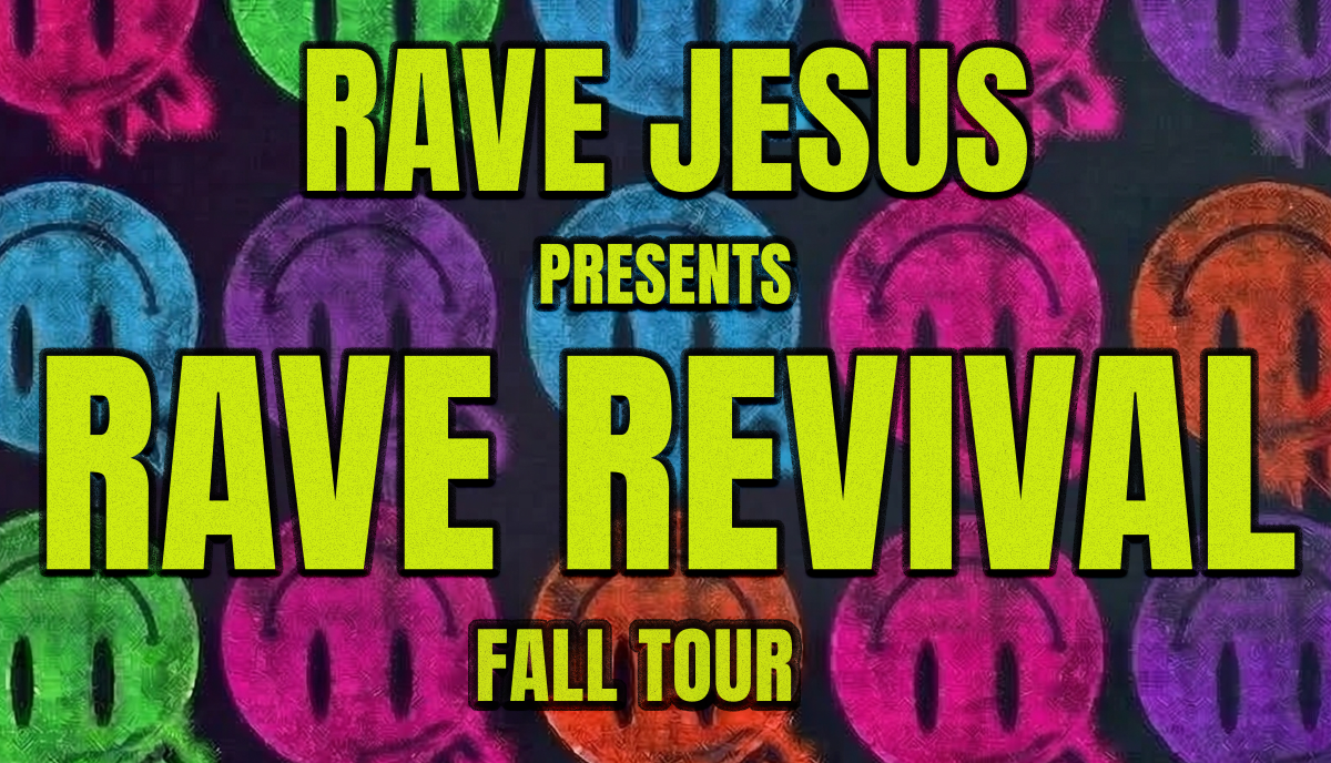 Rave Jesus – Rave Revival Fall Tour