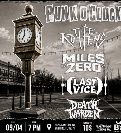 THE ROTTENS WITH MILES ZERO, LAST VICE AND DEATH WARDEN
