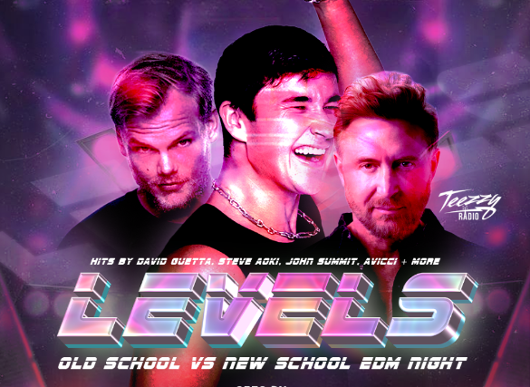LEVELS - Old School VS New School EDM Night