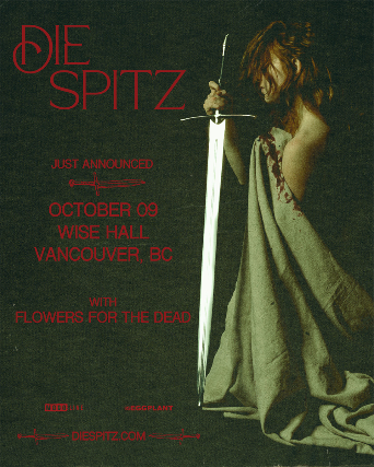 Die Spitz with Special Guests at The WISE Hall – Vancouver, Canada