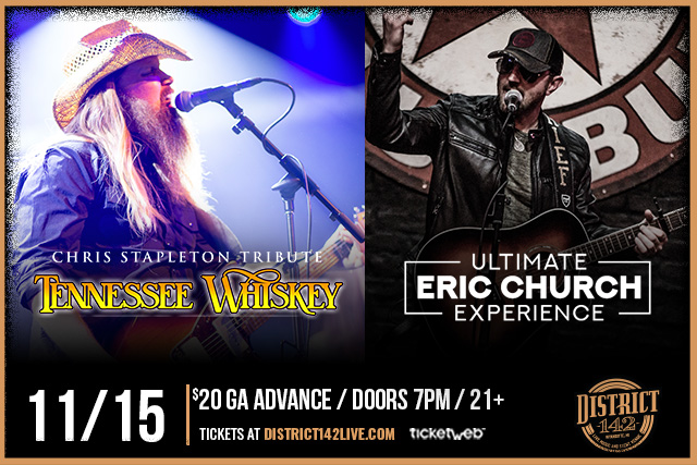 TENNESSEE WHISKEY - A Tribute to Chris Stapleton & ULTIMATE ERIC CHURCH EXPERIE...