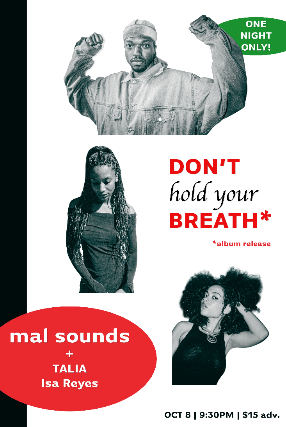 Mal Sounds, TALIA, Isa Reyes