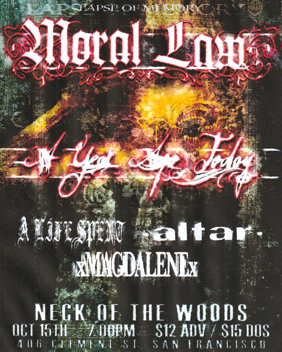 Moral Law/ A Year Ago Today/ A Life Spent/ altar/ xMagdalenex